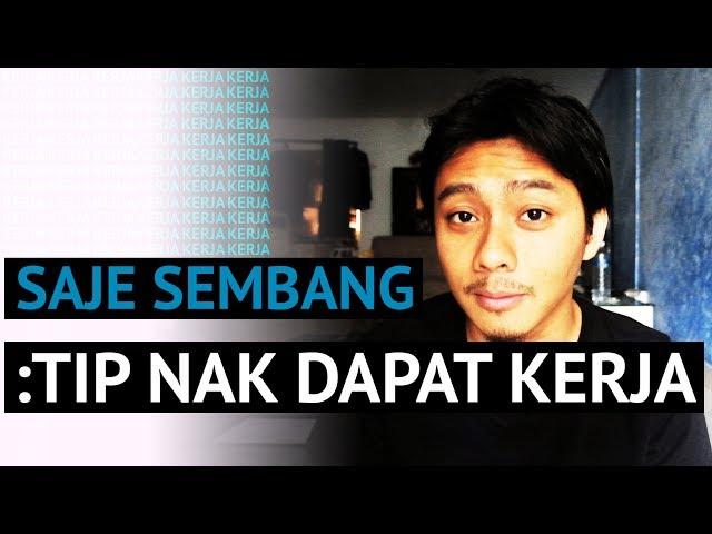SAJE SEMBANG | TIPS NAK DAPAT KERJA | EPS 1