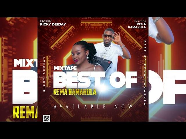 DJ RICKY #UG NEW NON STOP MIX 2023 !!! BEST OF REMA NAMAKULA ALL SONGS  UGANDA MUSIC