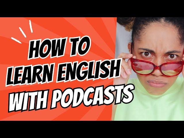 How to Improve Your English Listening Skills with Podcasts | 10 Tips for Success