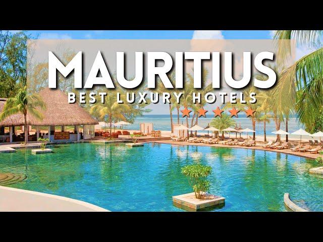 Top 5 BEST LUXURY 5 STAR HOTELS IN MAURITIUS 2023 | Mauritius Best Luxury Beach Hotels