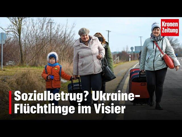 „Können Sprache nicht“ - Sozialbetrug? Ukraine-Flüchtlinge im Visier | krone.tv NEWS