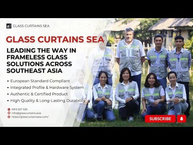 Glass Curtains SEA   Leading the Way in Frameless Glass Solutions Across Southeast Asia