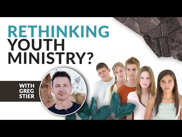 What's wrong with youth ministry and what can we do about it? with Greg Stier