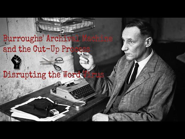 Burroughs' Archival Machine and the Cut-Up Process | Thomasz D. Stompor's "Burroughs's Folios..."