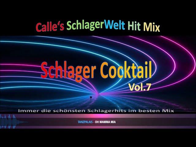 Schlager Cocktail Vol.07 - by Calles Schlagerwelt