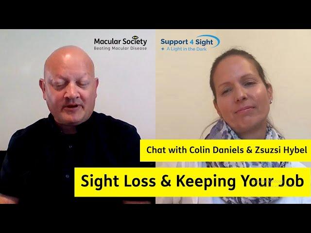 Sight Loss & Keeping your job - Episode 2