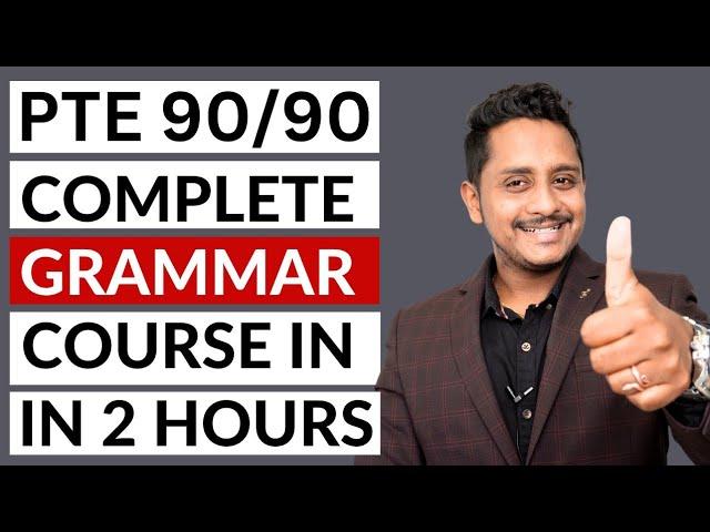 Score 90 in PTE: Complete English Grammar Course in Just 2 Hours - 2024 | Skills PTE Academic