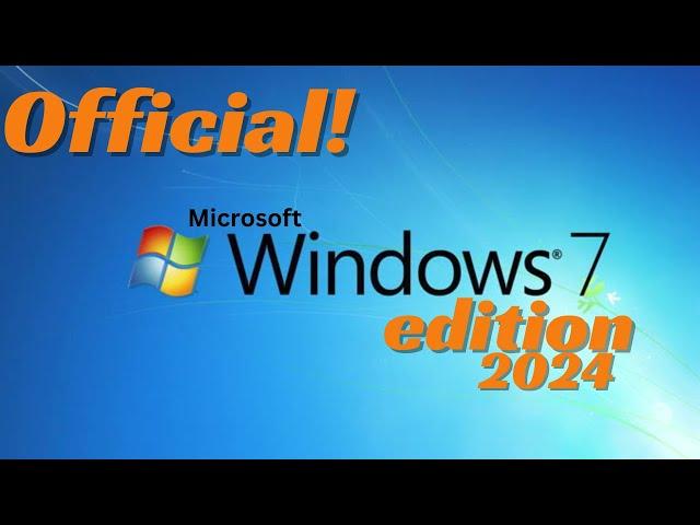 Windows 7 2024 edition but....!