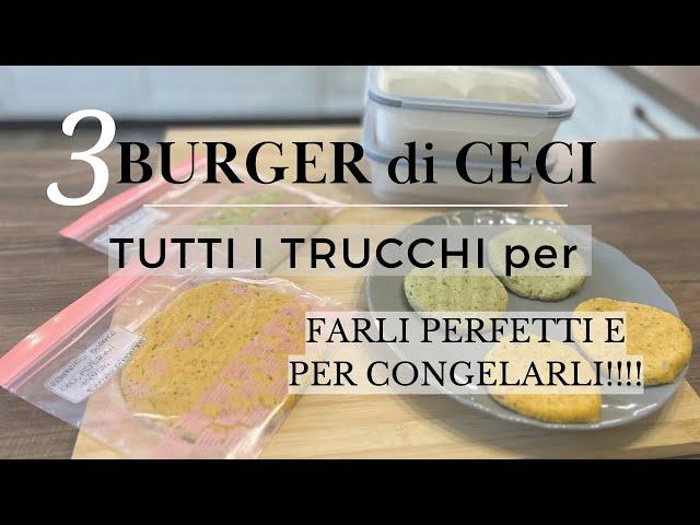 3 BURGER di CECI: i trucchi per farli perfetti e da avere sempre pronti!