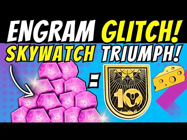 Fast ENGRAM FARM GLITCH Skywatch TRIUMPH! Easy 10th Anniversary Legend Title CHEESE! Destiny 2