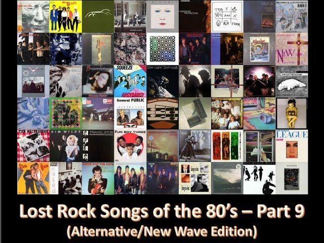 Lost Rock of the 80's - Part 9  (Alternative/New Wave Edition)