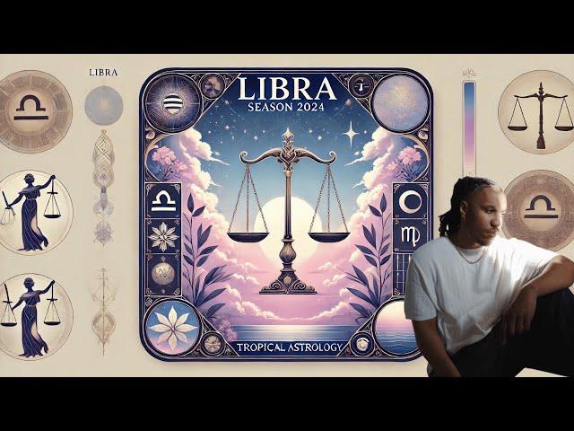 Libra Season 2024: Everything You Need To Know (ALL ZODIAC SIGNS)