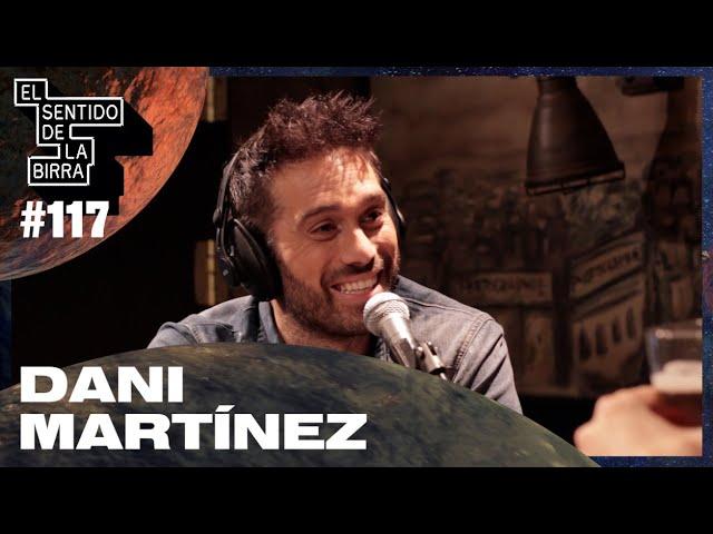 Dani Martínez - ESDLB con Ricardo Moya #117