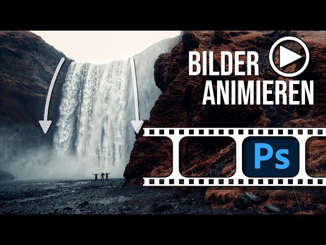 Bilder animieren in Photoshop! | Tutorial Deutsch