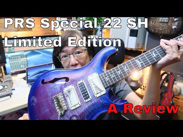 The PRS Special 22 Semi Hollow Limited Edition. A review