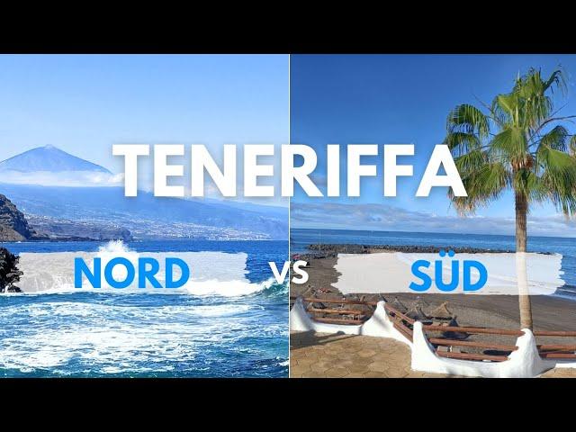 TENERIFFA - Norden vs Süden im Vergleich!