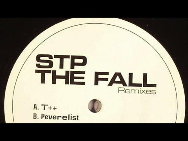 STP - The Fall (Peverelist remix)