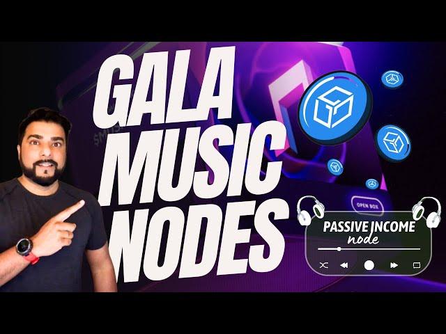 Gala Music Node (Complete Guide!)