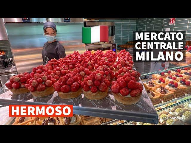 El hermoso MERCATO CENTRALE MILANO 