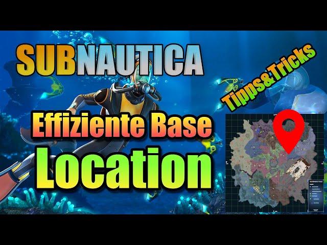 Subnautica Tipps&Tricks  Effizienteste Base Location