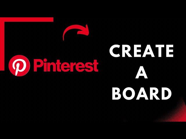 How to Create a Board on Pinterest 2022