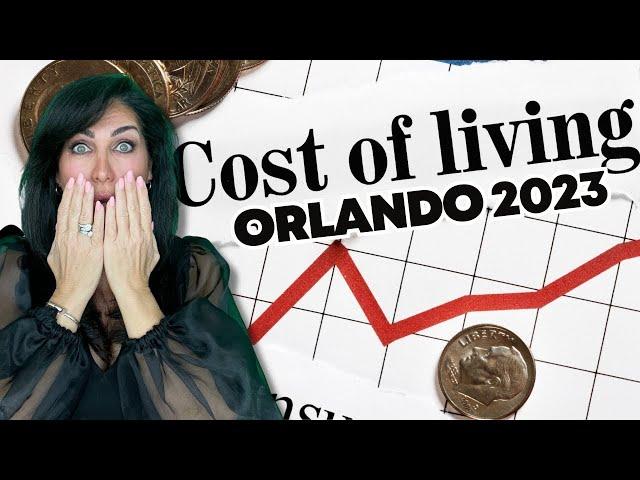 The FULL Breakdown Of Orlando Cost Of Living or Those Moving to Central Florida (2023 Edition)