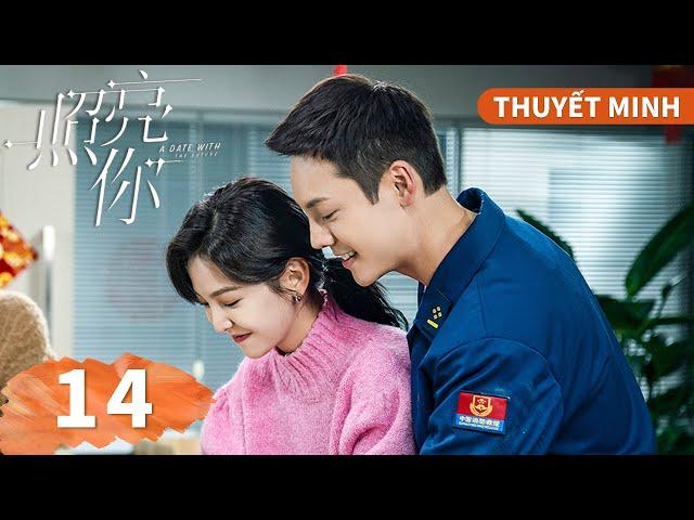 THUYẾT MINH | Soi Sáng Cho Em - Tập 14 | Phim chuyển thể từ tiểu thuyết Thời Gian Như Hẹn