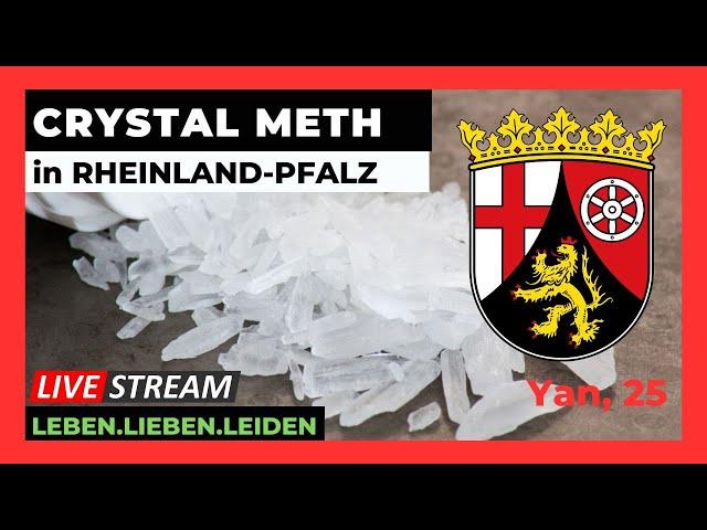 CRYSTAL METH in Rheinland-Pfalz I Yan, 25