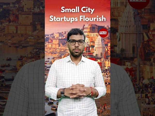 What's fuelling Small City Startups? #startup #startupnews #news #trending #tier2 #tier3 #TICE