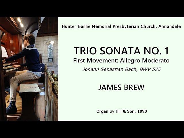 Trio Sonata No. 1: Allegro moderato (James Brew, Hunter Baillie Memorial Presbyterian, Annandale)