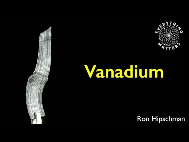 Everything Matters | Vanadium | Ron Hipschman