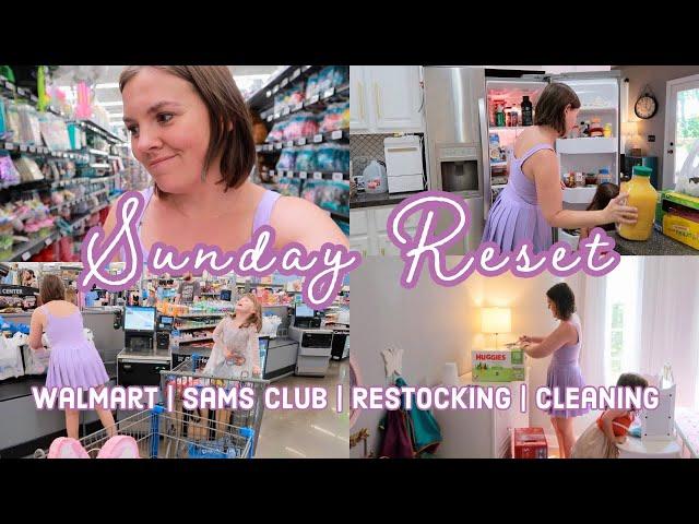 NEW Sunday Weekly Reset | Walmart Haul | Sam's Club Haul | Clean and Reset