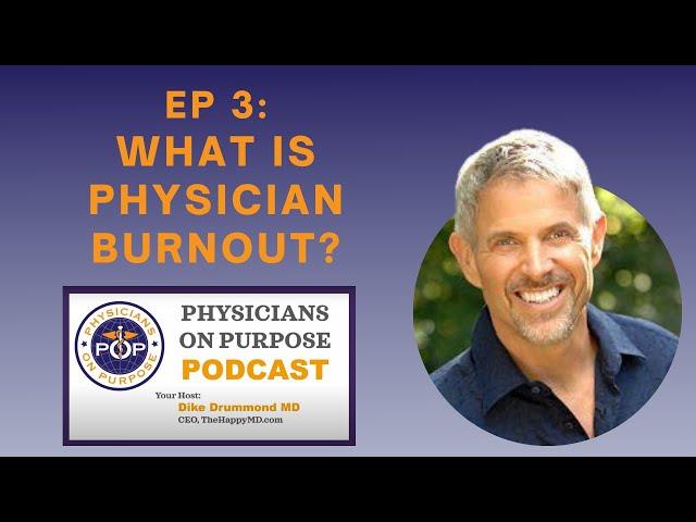 3. What is Physician Burnout?