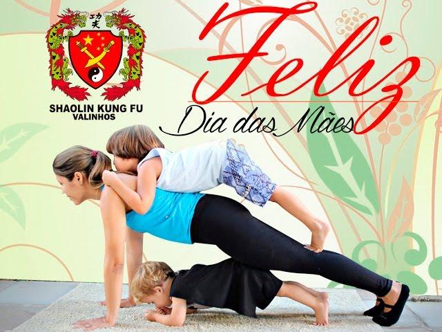 DIA DAS MÃES 2016 -  SHAOLIN VALINHOS