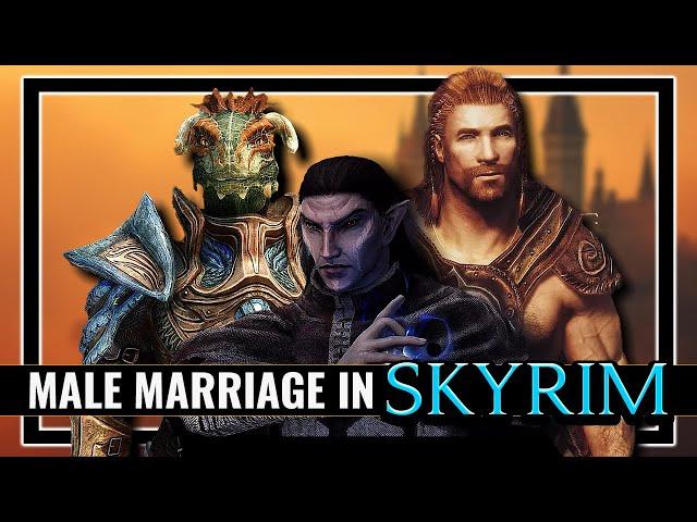 Every Unique Skyrim Male Marriage Option