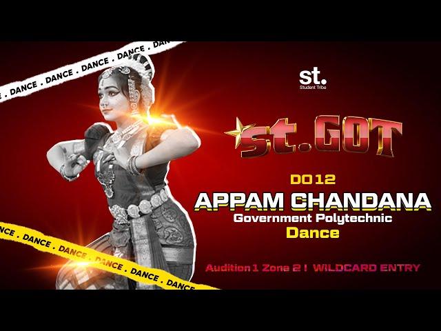 Appam Chandana || D012 || Wild Card Entry || ST.Got || Student Tribe || Zone-2