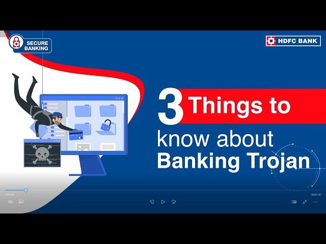 Top Things You Must Know About Banking Trojan Malware | HDFC Bank