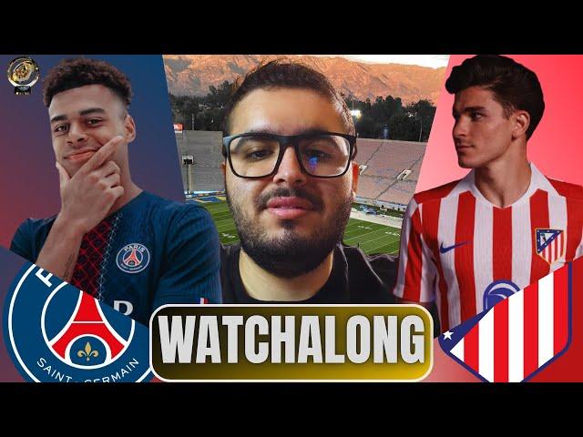 PSG VS ATLETICO DE MADRID | FIFA CLUB WORLD CUP | WATCHALONG! W/@NoFilterFCTV