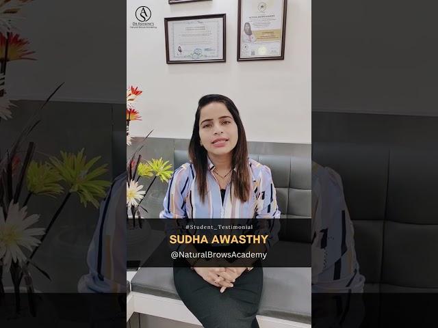 Sudha Awasthy Testimonial | Skin Aesthetics Course Review | Natural Brows Academy Pune