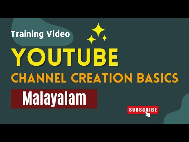 Basic Info on Youtube Channel Creation - Malayalam Class