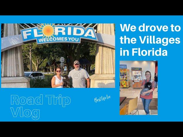 ROAD TRIP VLOG | We drove to the Villages in Florida