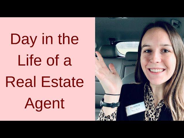 Day in the life of a real estate agent