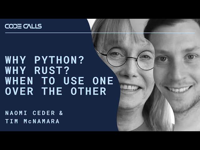 Why Python? Why Rust? When to use one over the other?