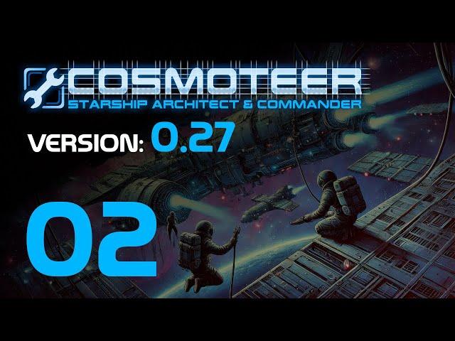 Refitting a Ship | Cosmoteer v0.27 | Episode 2