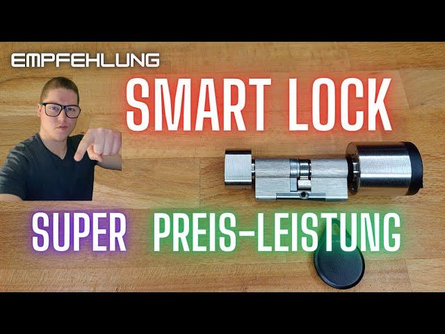 Empfehlung: Smart Lock mit top Preis-Leistungsverhältnis