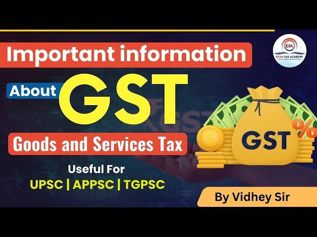 GST Explained easily for UPSC/APPSC/TGPSC @ekamiasacademy_official