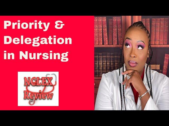 Priority and Delegation in Nursing