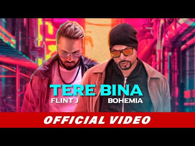 Flint J ft. Bohemia - Tere Bina (Official Video) | Latest Songs 2019 | Beyond Records