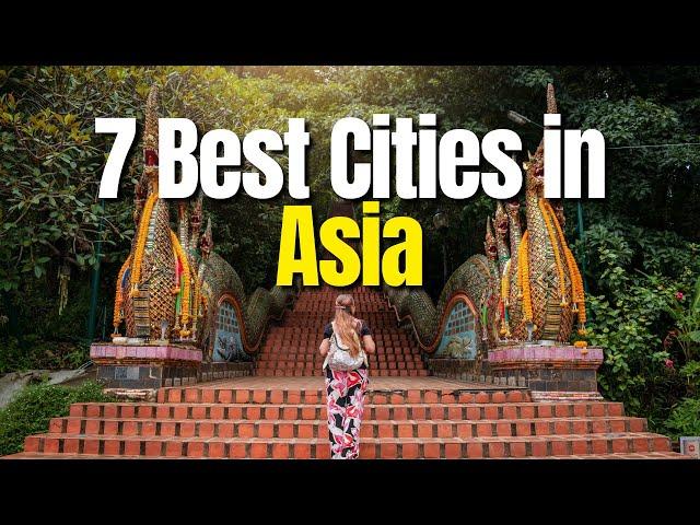 Explore The Asia's Hidden Gems: Top 7 Best Cities You Have to See to Believe!" 