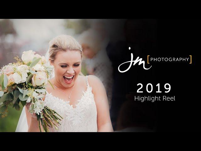 2019 JM Photography Highlight Reel